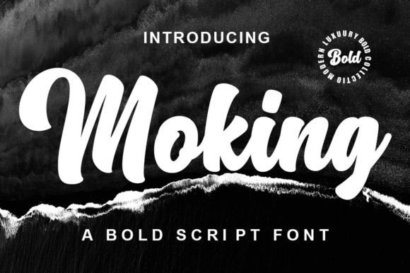Moking: A Bold Script Font for Vintage Elegance